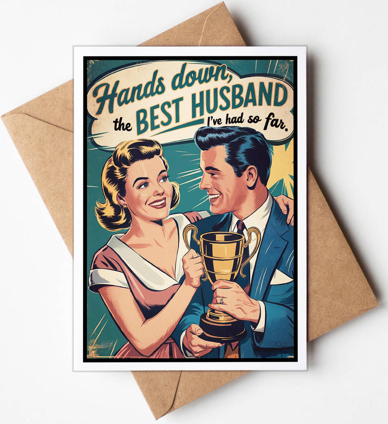 Valentine Card, Hands Down Best Husband I've Had so Far