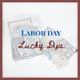 Labor Day Lucky Dips