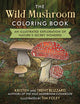 Wild Mushroom Coloring Book by Kristen Blizzard